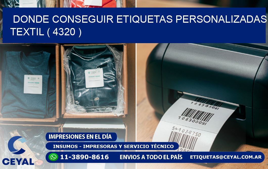 DONDE CONSEGUIR ETIQUETAS PERSONALIZADAS TEXTIL ( 4320 )