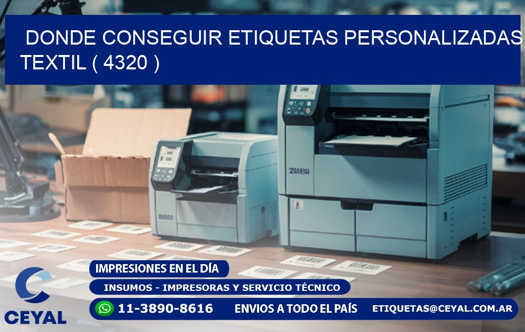 DONDE CONSEGUIR ETIQUETAS PERSONALIZADAS TEXTIL ( 4320 )