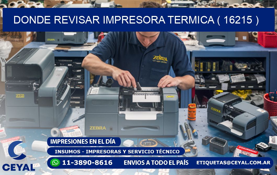 DONDE REVISAR IMPRESORA TERMICA ( 16215 )