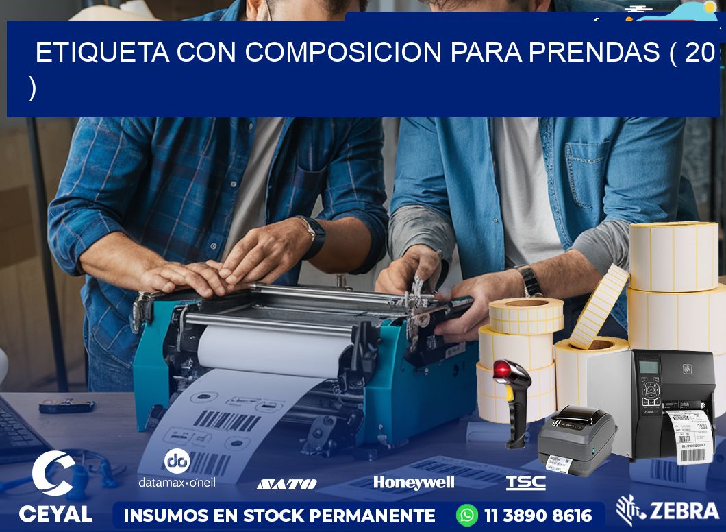 ETIQUETA CON COMPOSICION PARA PRENDAS ( 20 )