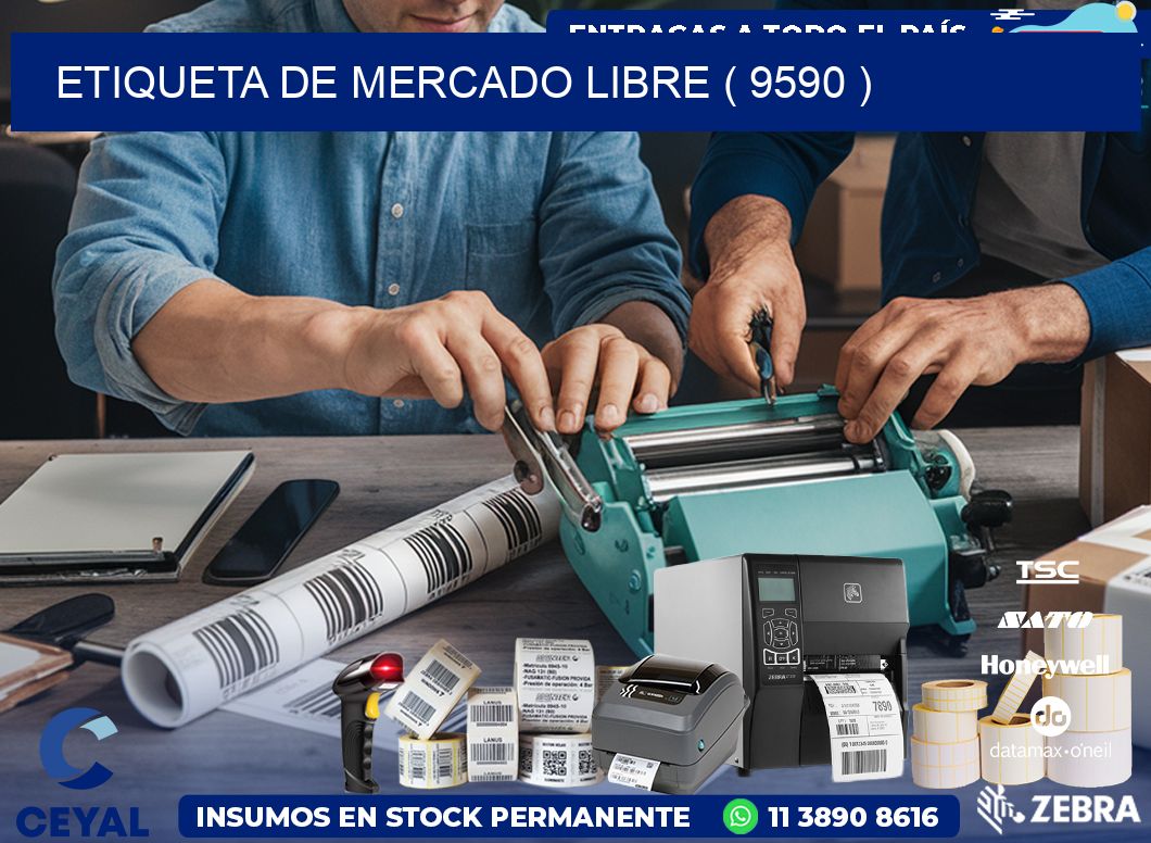 ETIQUETA DE MERCADO LIBRE ( 9590 )