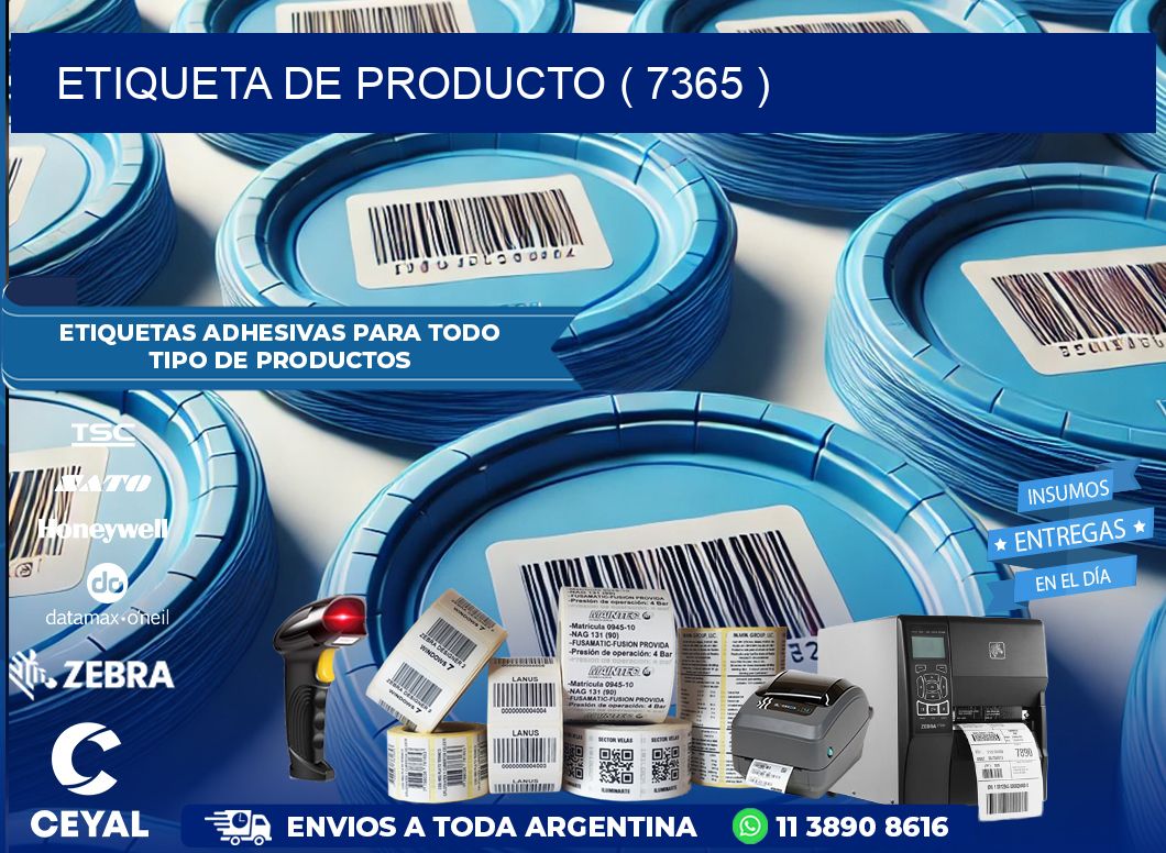 ETIQUETA DE PRODUCTO ( 7365 )