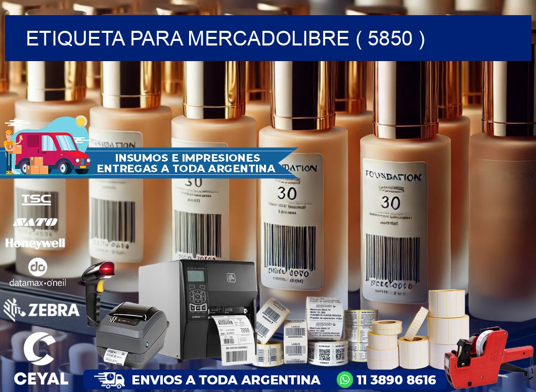 ETIQUETA PARA MERCADOLIBRE ( 5850 )