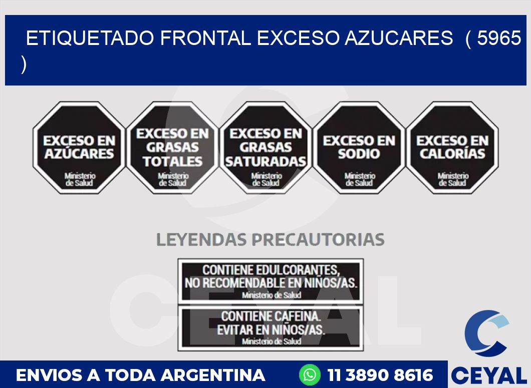 ETIQUETADO FRONTAL EXCESO AZUCARES  ( 5965 )