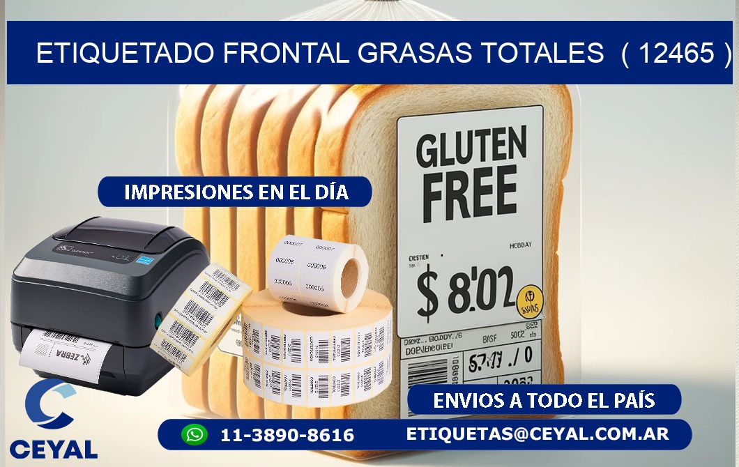 ETIQUETADO FRONTAL GRASAS TOTALES  ( 12465 )