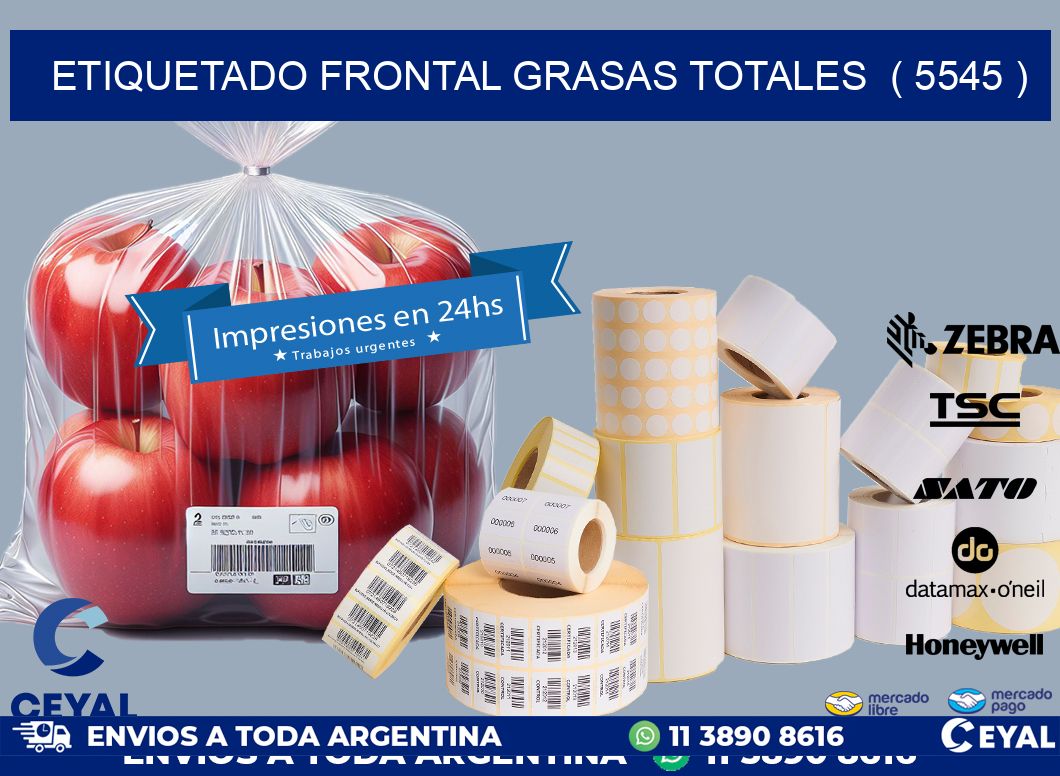 ETIQUETADO FRONTAL GRASAS TOTALES  ( 5545 )