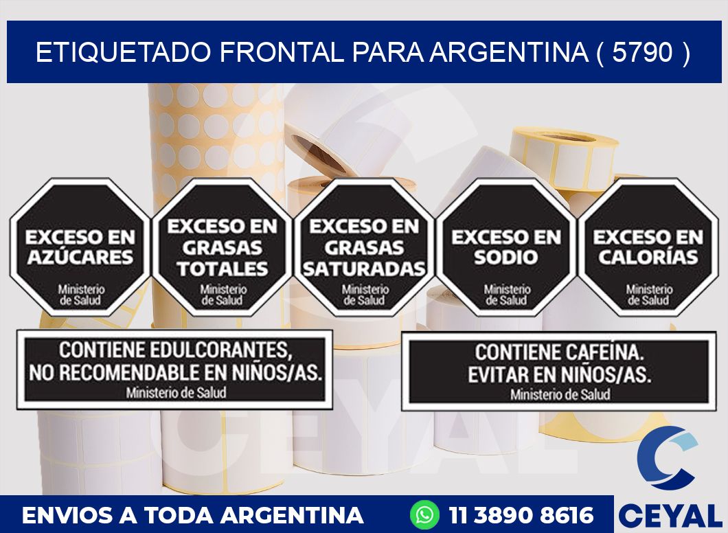ETIQUETADO FRONTAL PARA ARGENTINA ( 5790 )