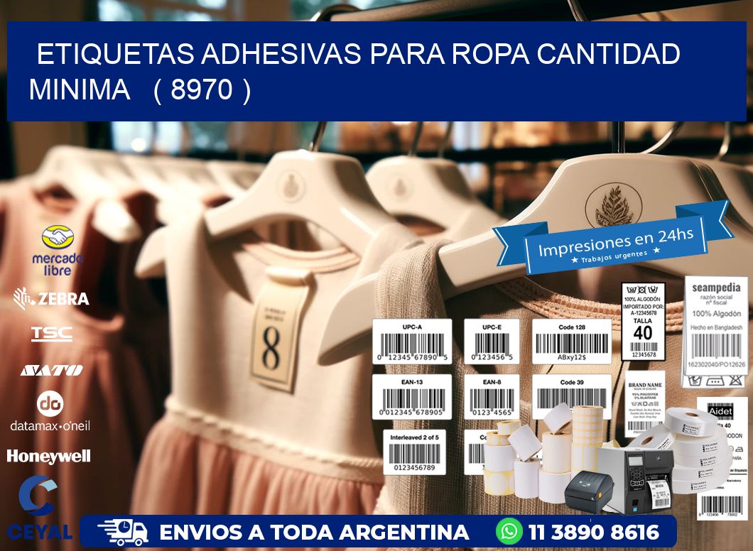 ETIQUETAS ADHESIVAS PARA ROPA CANTIDAD MINIMA   ( 8970 )