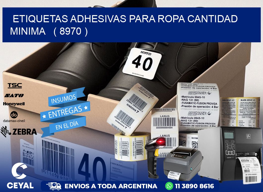 ETIQUETAS ADHESIVAS PARA ROPA CANTIDAD MINIMA   ( 8970 )