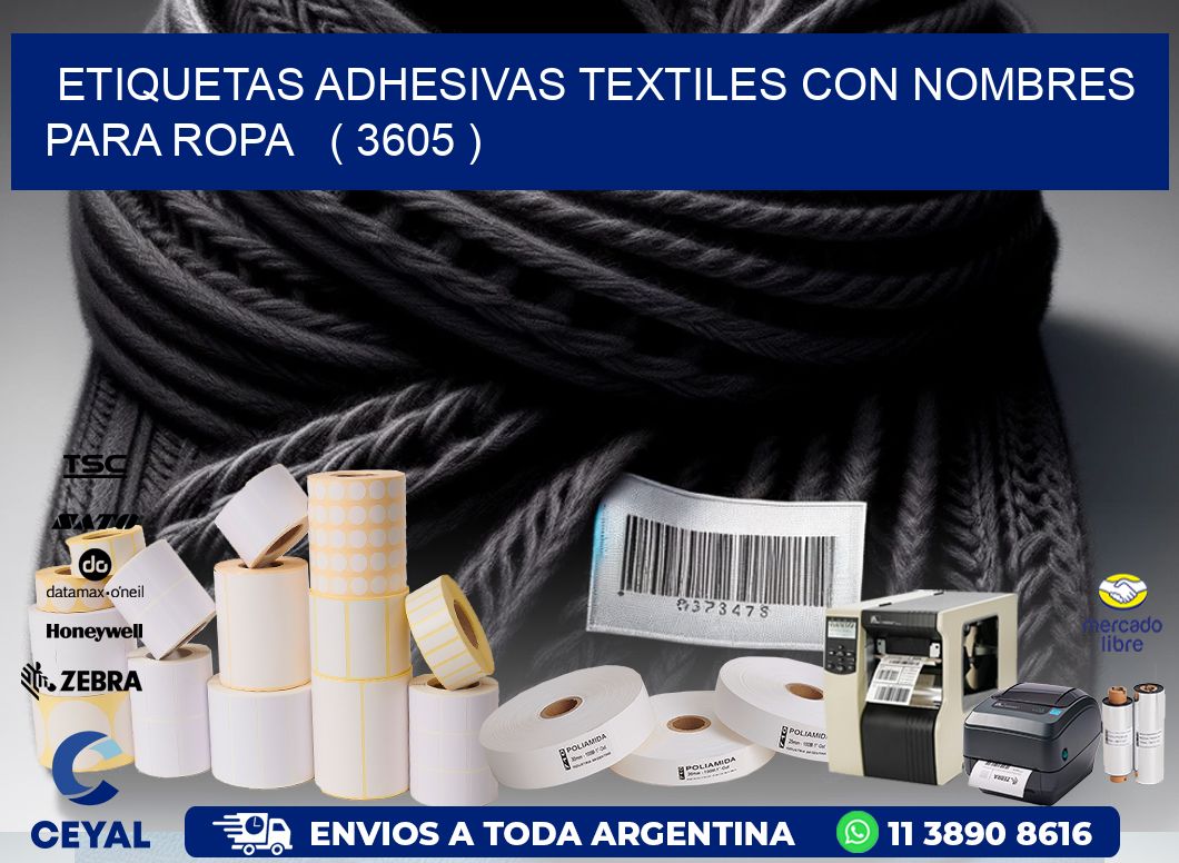 ETIQUETAS ADHESIVAS TEXTILES CON NOMBRES PARA ROPA   ( 3605 )
