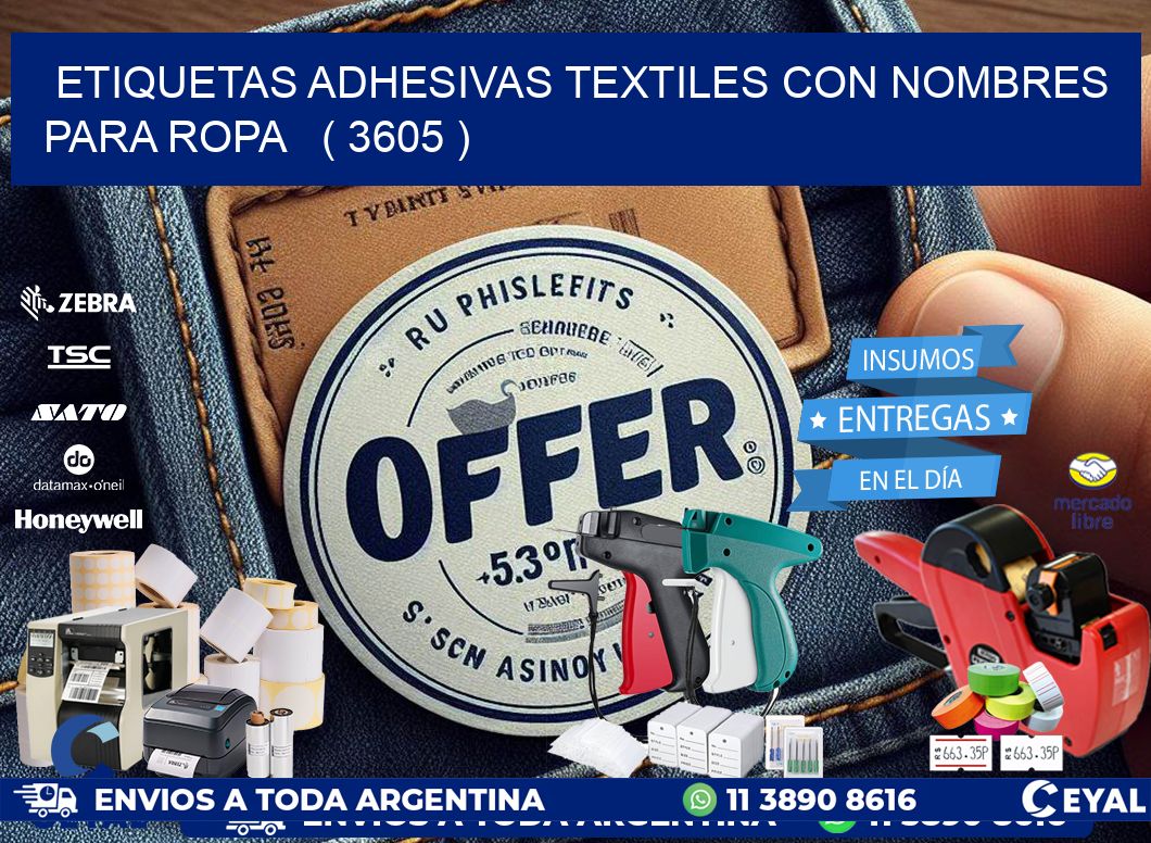 ETIQUETAS ADHESIVAS TEXTILES CON NOMBRES PARA ROPA   ( 3605 )
