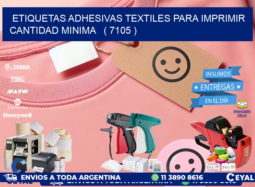 ETIQUETAS ADHESIVAS TEXTILES PARA IMPRIMIR CANTIDAD MINIMA   ( 7105 )