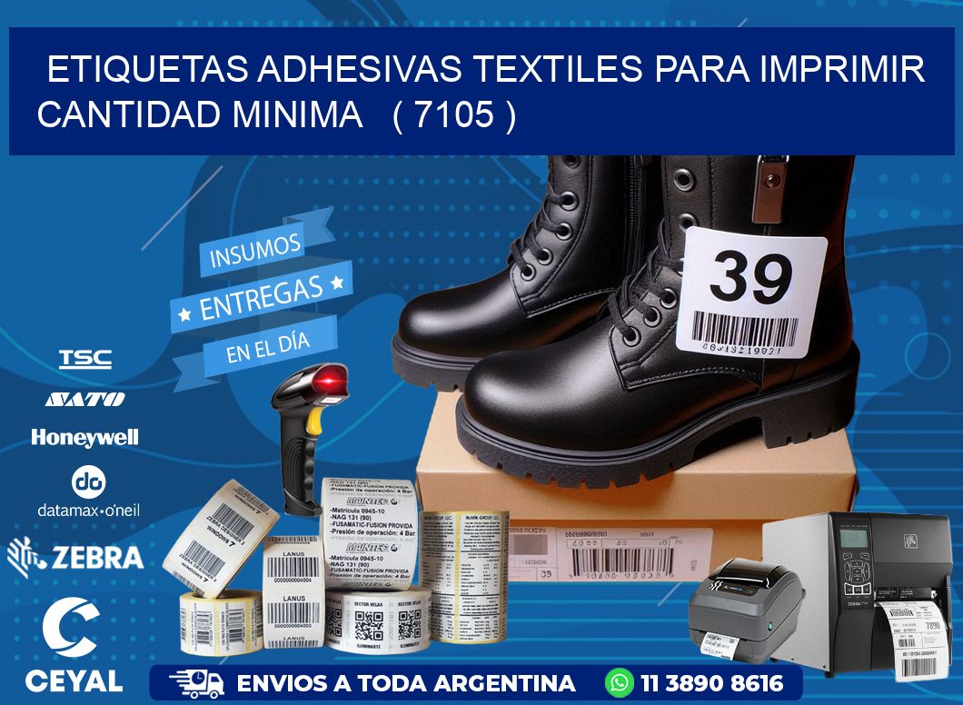 ETIQUETAS ADHESIVAS TEXTILES PARA IMPRIMIR CANTIDAD MINIMA   ( 7105 )