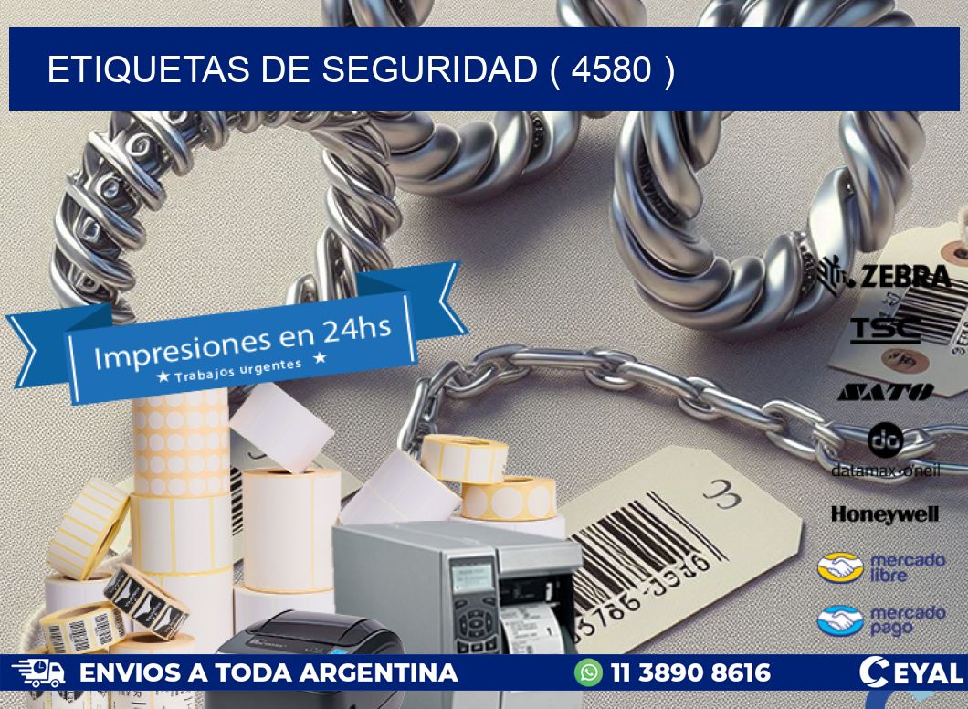 ETIQUETAS DE SEGURIDAD ( 4580 )