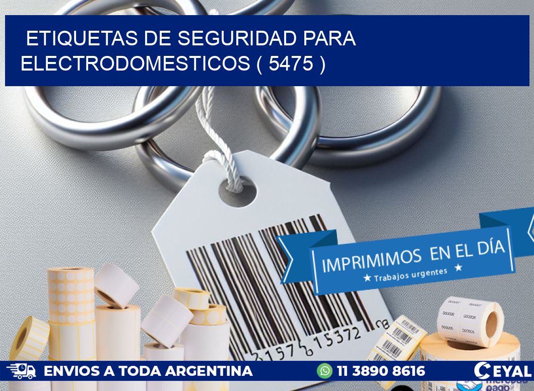 ETIQUETAS DE SEGURIDAD PARA ELECTRODOMESTICOS ( 5475 )