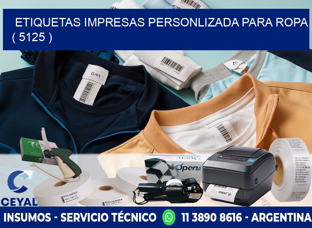 ETIQUETAS IMPRESAS PERSONLIZADA PARA ROPA ( 5125 )