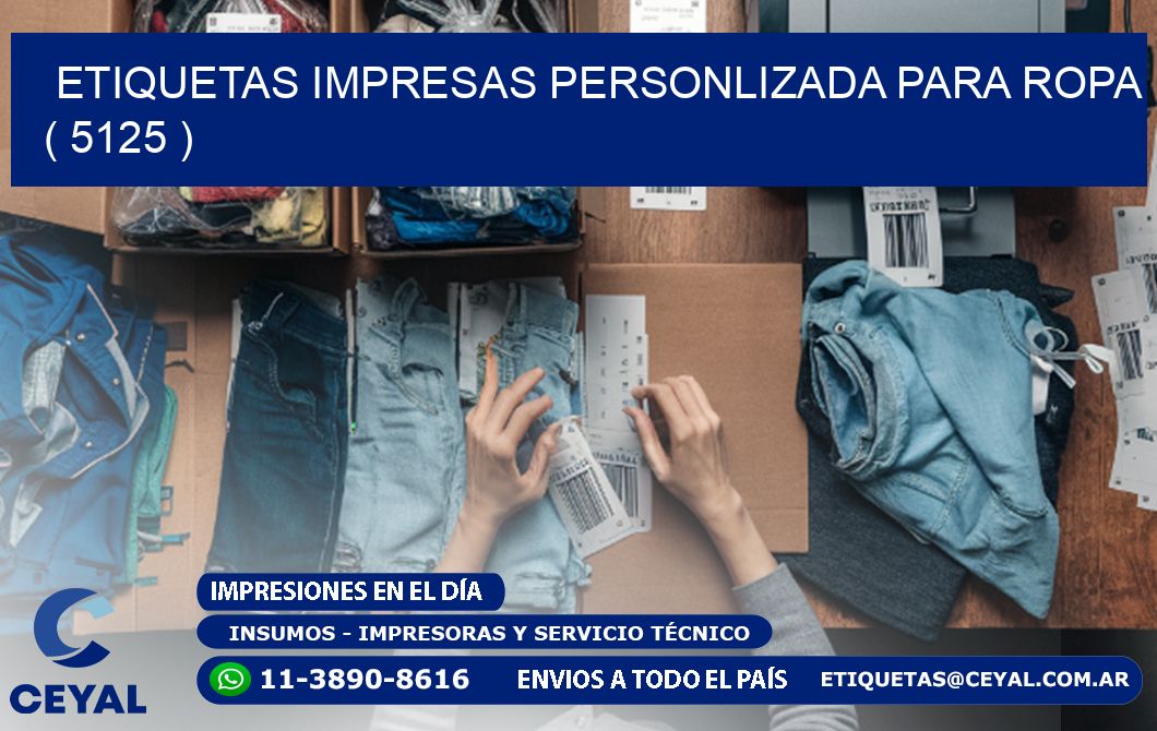 ETIQUETAS IMPRESAS PERSONLIZADA PARA ROPA ( 5125 )