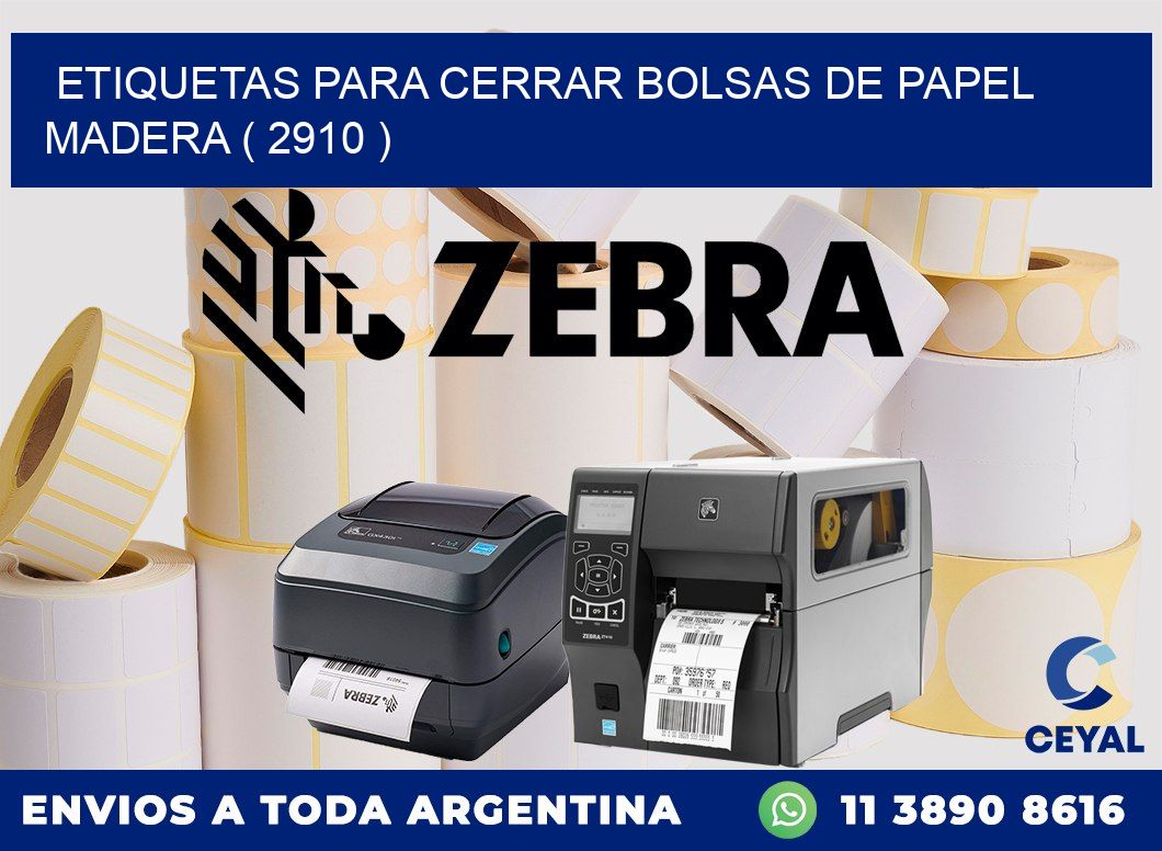 ETIQUETAS PARA CERRAR BOLSAS DE PAPEL MADERA ( 2910 )