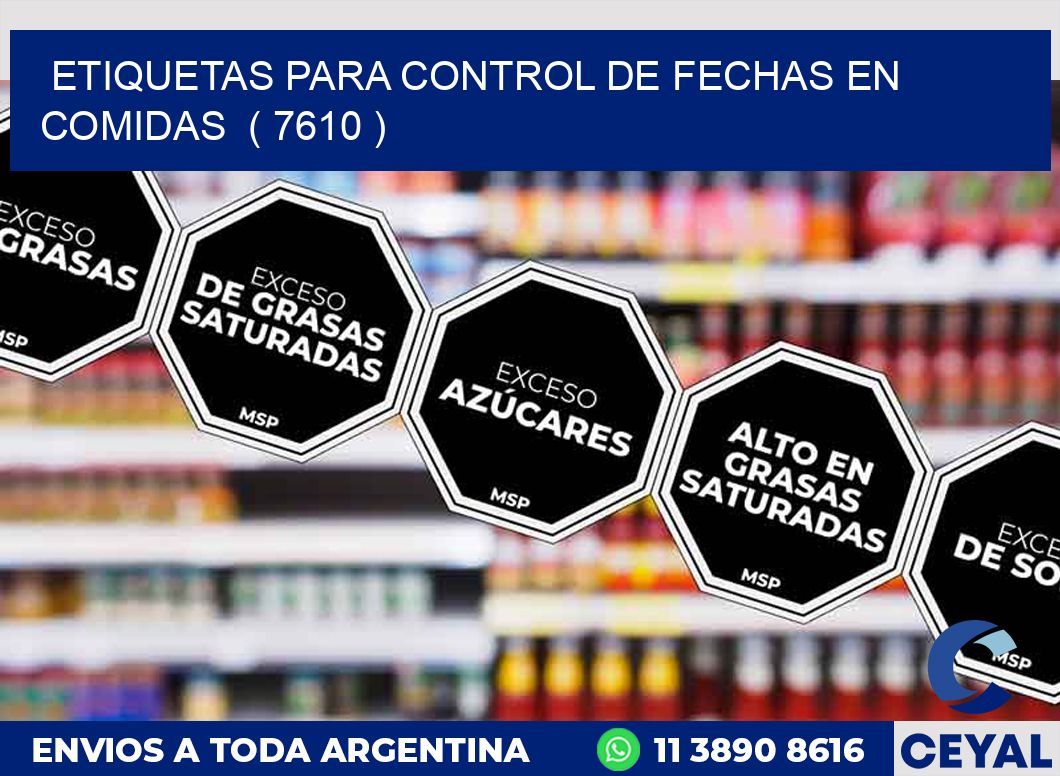 ETIQUETAS PARA CONTROL DE FECHAS EN COMIDAS  ( 7610 )