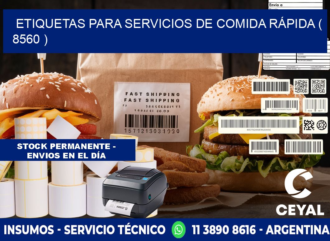 ETIQUETAS PARA SERVICIOS DE COMIDA RÁPIDA ( 8560 )