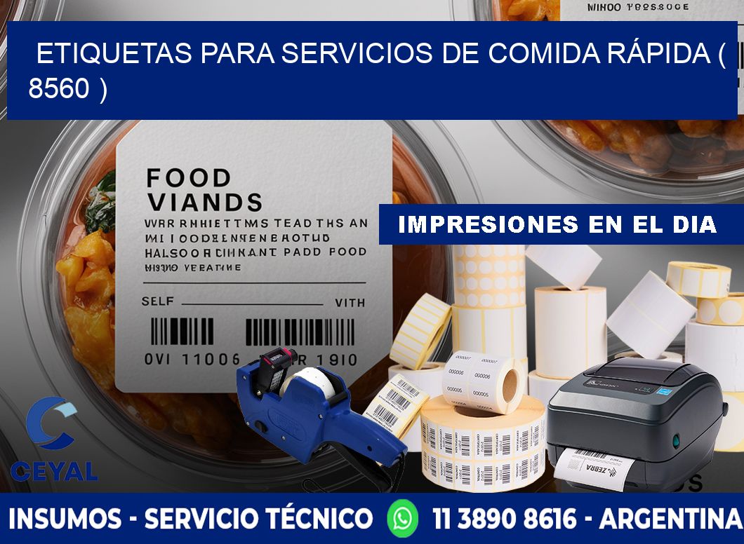 ETIQUETAS PARA SERVICIOS DE COMIDA RÁPIDA ( 8560 )
