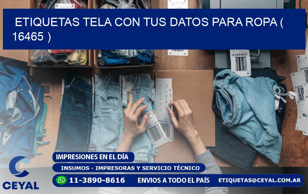 ETIQUETAS TELA CON TUS DATOS PARA ROPA ( 16465 )