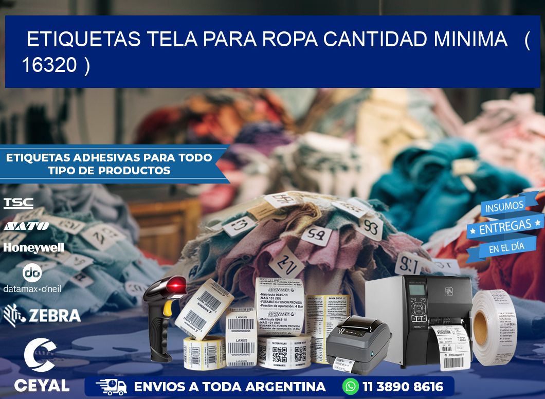 ETIQUETAS TELA PARA ROPA CANTIDAD MINIMA   ( 16320 )