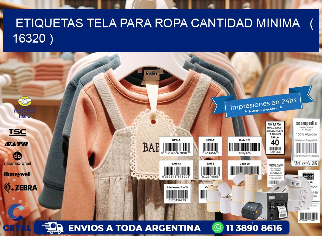 ETIQUETAS TELA PARA ROPA CANTIDAD MINIMA   ( 16320 )