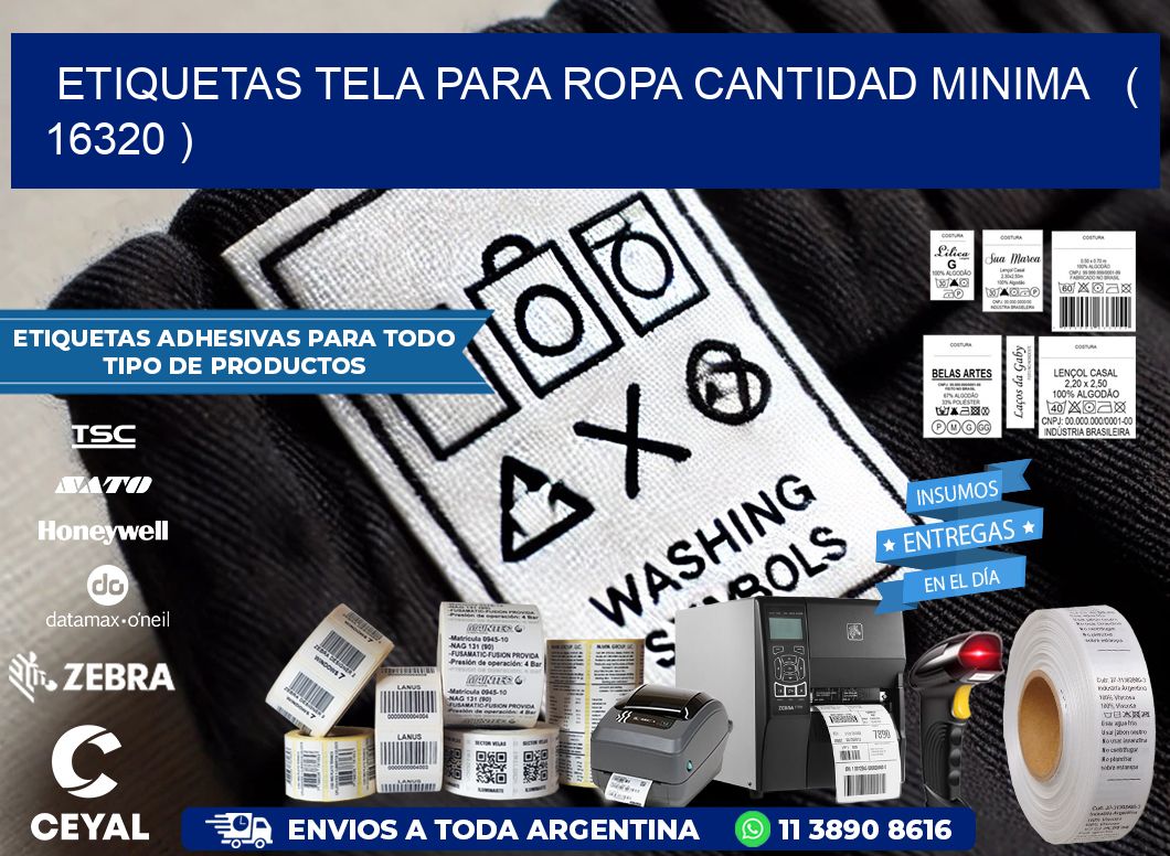 ETIQUETAS TELA PARA ROPA CANTIDAD MINIMA   ( 16320 )