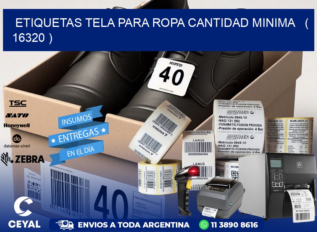 ETIQUETAS TELA PARA ROPA CANTIDAD MINIMA   ( 16320 )