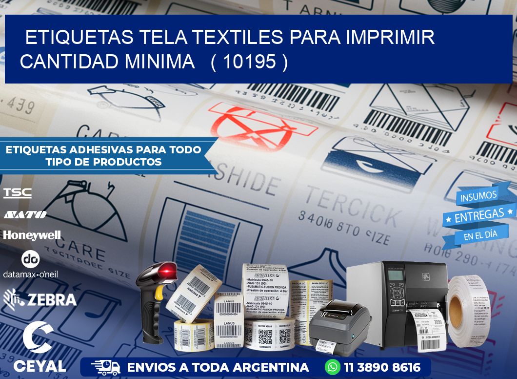 ETIQUETAS TELA TEXTILES PARA IMPRIMIR CANTIDAD MINIMA   ( 10195 )