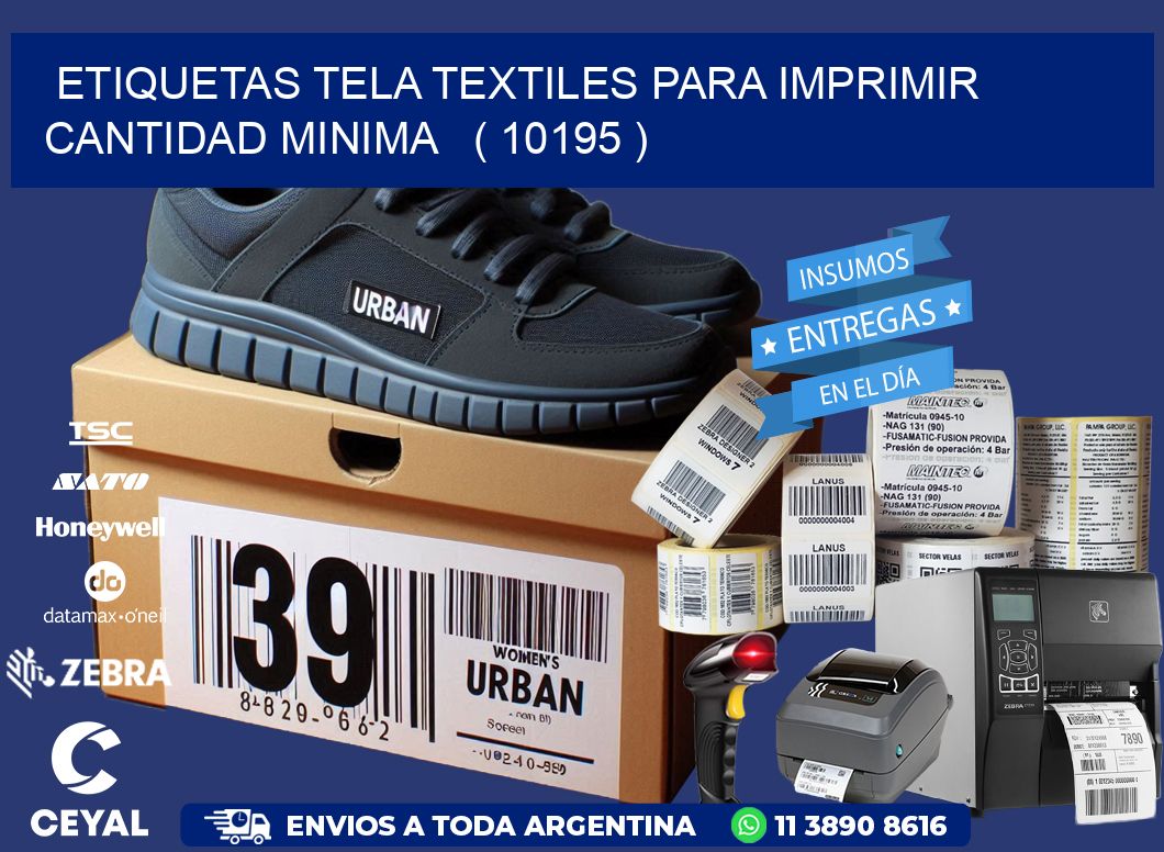 ETIQUETAS TELA TEXTILES PARA IMPRIMIR CANTIDAD MINIMA   ( 10195 )