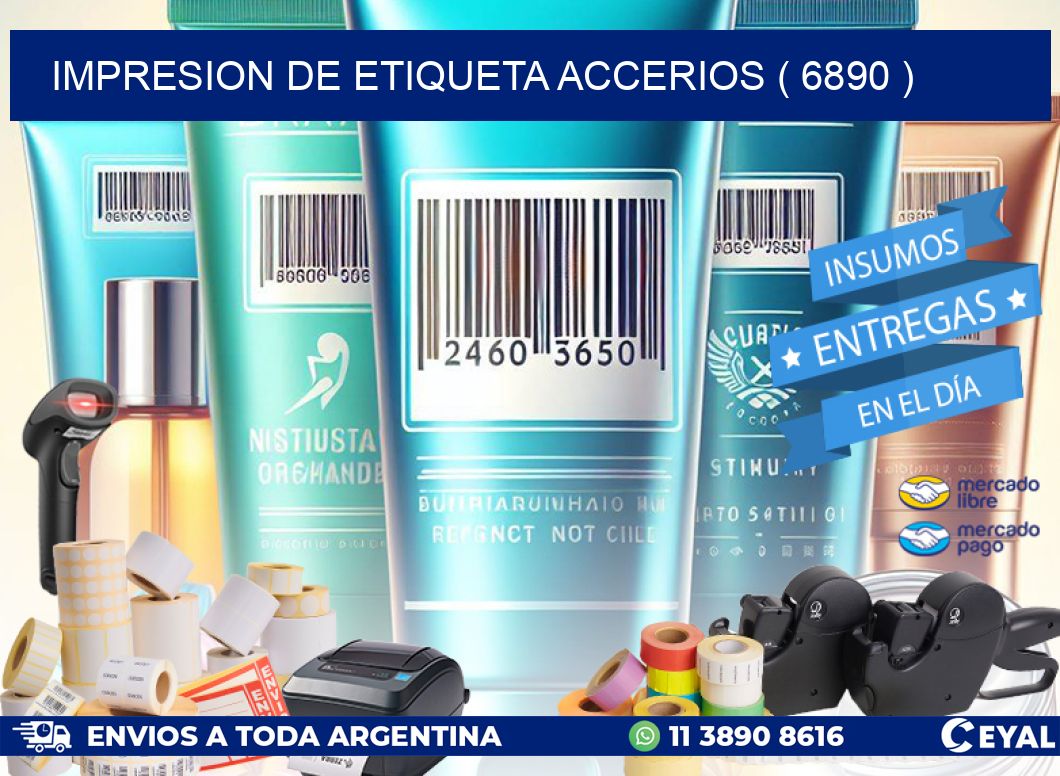 IMPRESION DE ETIQUETA ACCERIOS ( 6890 )