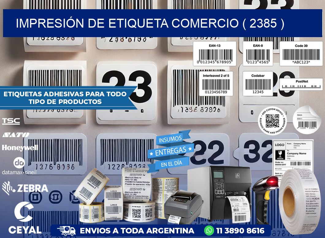 IMPRESIÓN DE ETIQUETA COMERCIO ( 2385 )