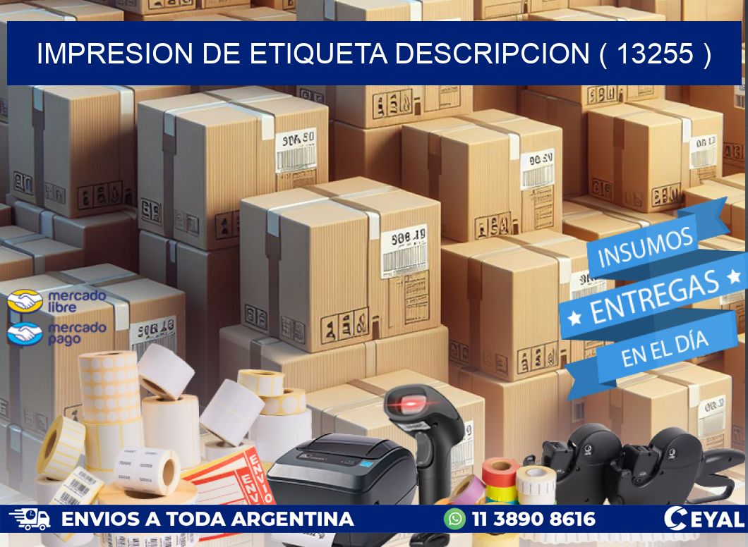 IMPRESION DE ETIQUETA DESCRIPCION ( 13255 )