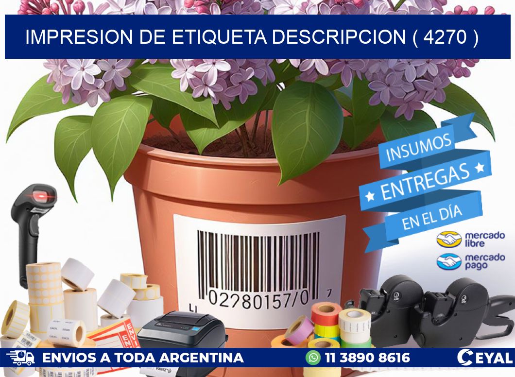 IMPRESION DE ETIQUETA DESCRIPCION ( 4270 )