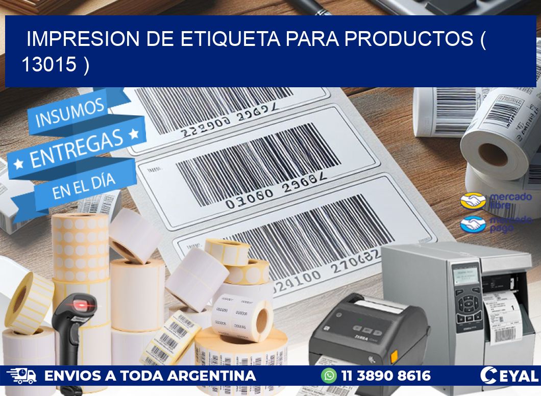 IMPRESION DE ETIQUETA PARA PRODUCTOS ( 13015 )