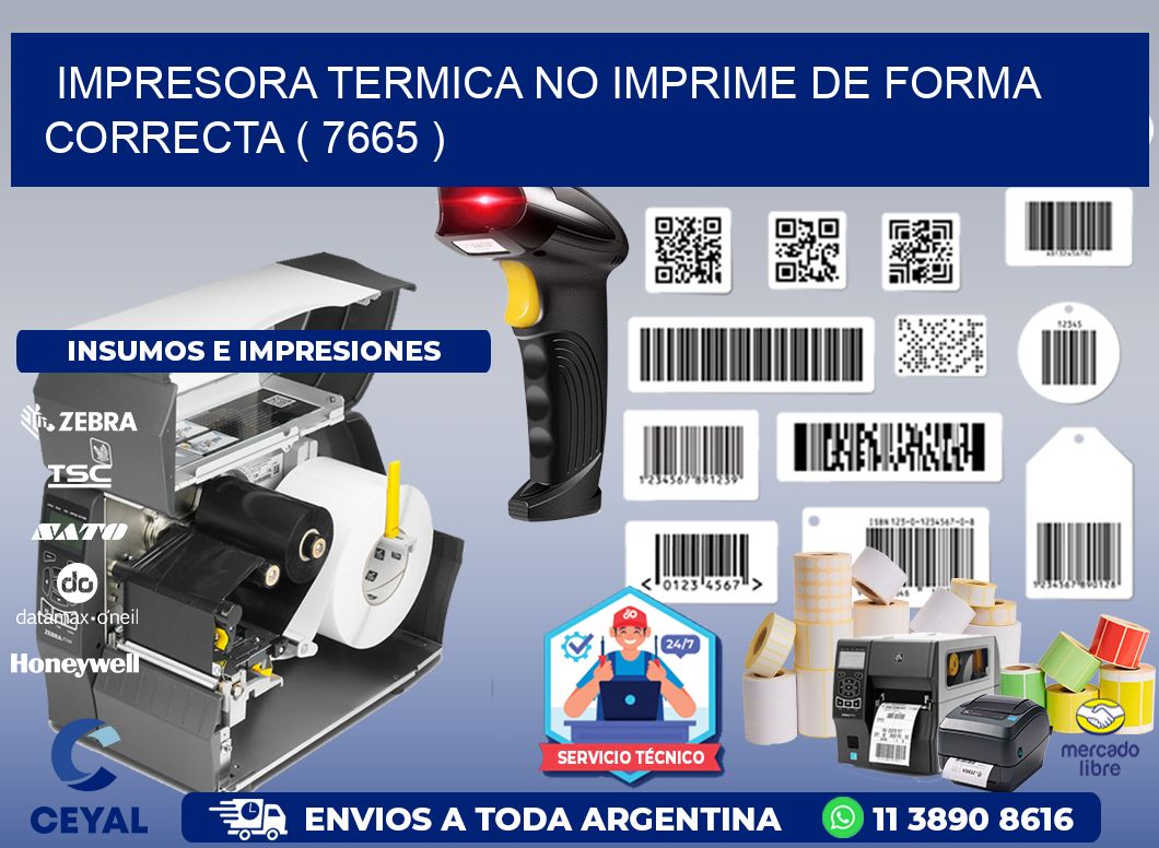 IMPRESORA TERMICA NO IMPRIME DE FORMA CORRECTA ( 7665 )