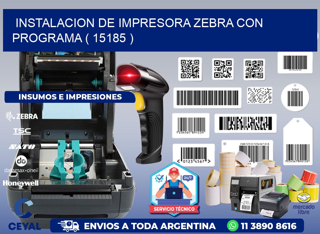 INSTALACION DE IMPRESORA ZEBRA CON PROGRAMA ( 15185 )