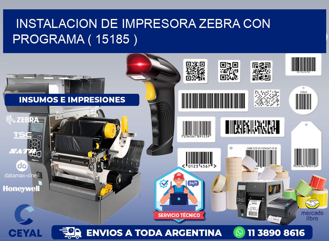 INSTALACION DE IMPRESORA ZEBRA CON PROGRAMA ( 15185 )