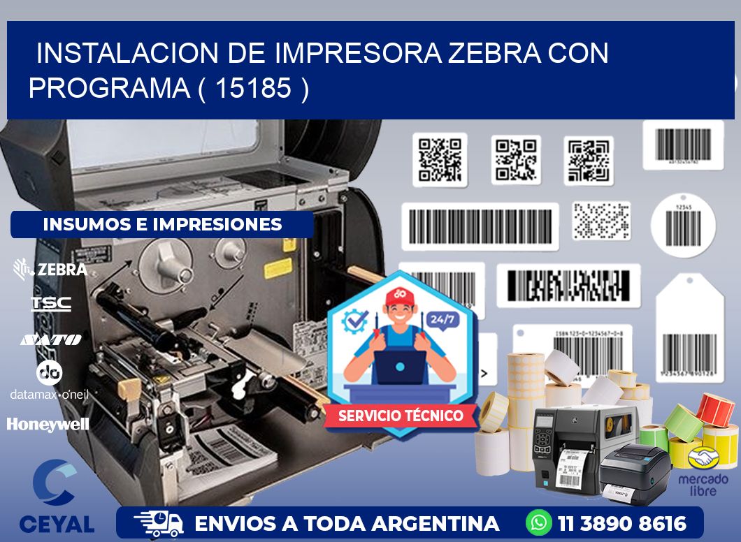 INSTALACION DE IMPRESORA ZEBRA CON PROGRAMA ( 15185 )