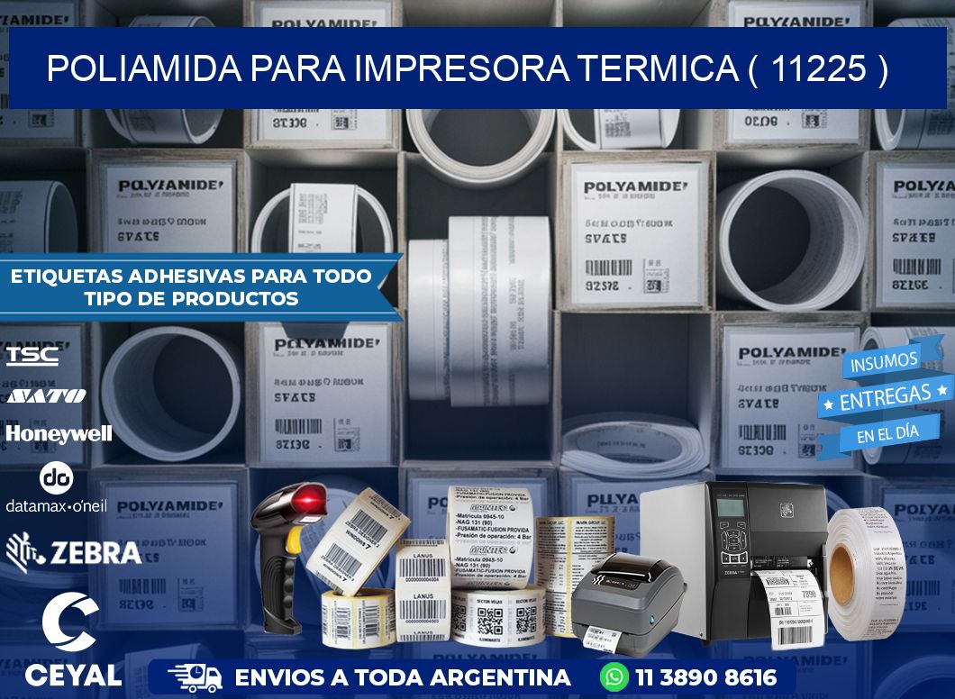POLIAMIDA PARA IMPRESORA TERMICA ( 11225 )