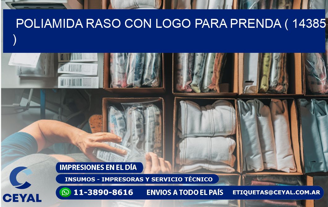 POLIAMIDA RASO CON LOGO PARA PRENDA ( 14385 )