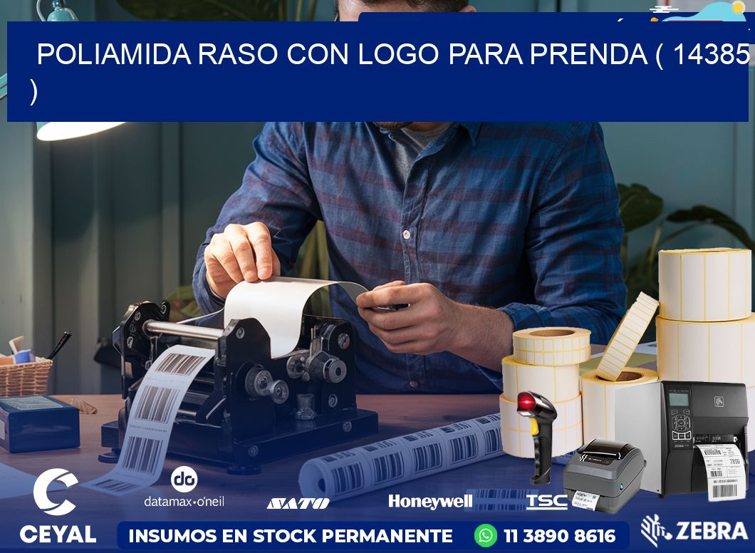 POLIAMIDA RASO CON LOGO PARA PRENDA ( 14385 )