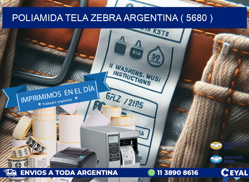 POLIAMIDA TELA ZEBRA ARGENTINA ( 5680 )