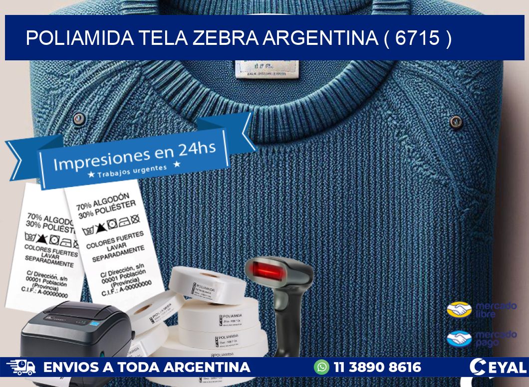 POLIAMIDA TELA ZEBRA ARGENTINA ( 6715 )
