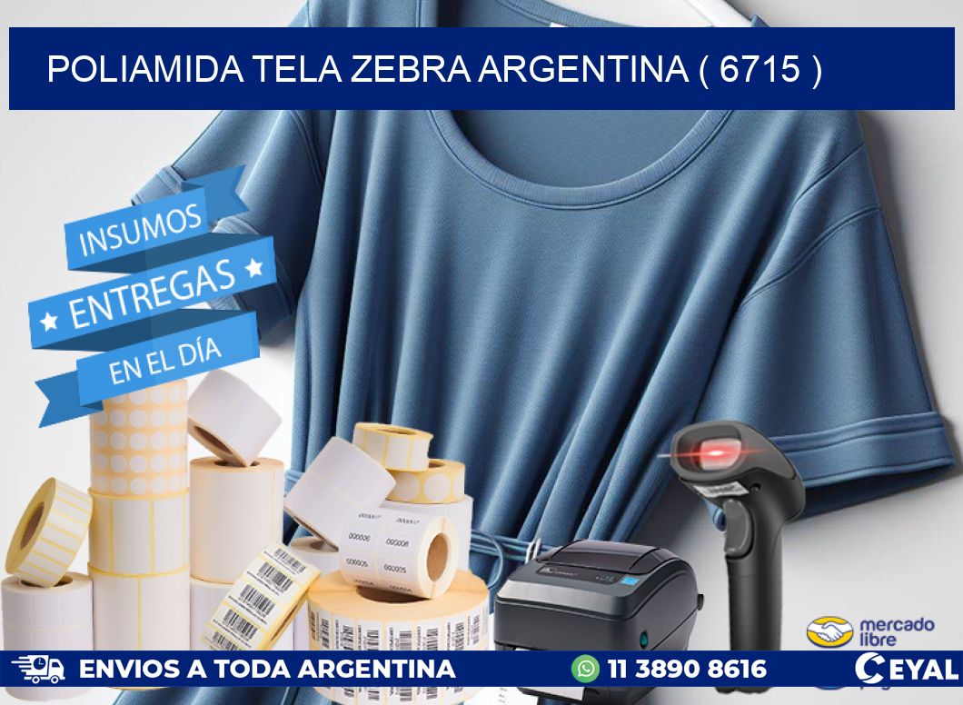POLIAMIDA TELA ZEBRA ARGENTINA ( 6715 )