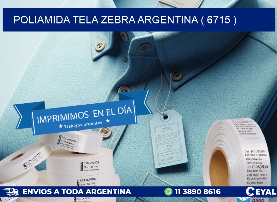 POLIAMIDA TELA ZEBRA ARGENTINA ( 6715 )