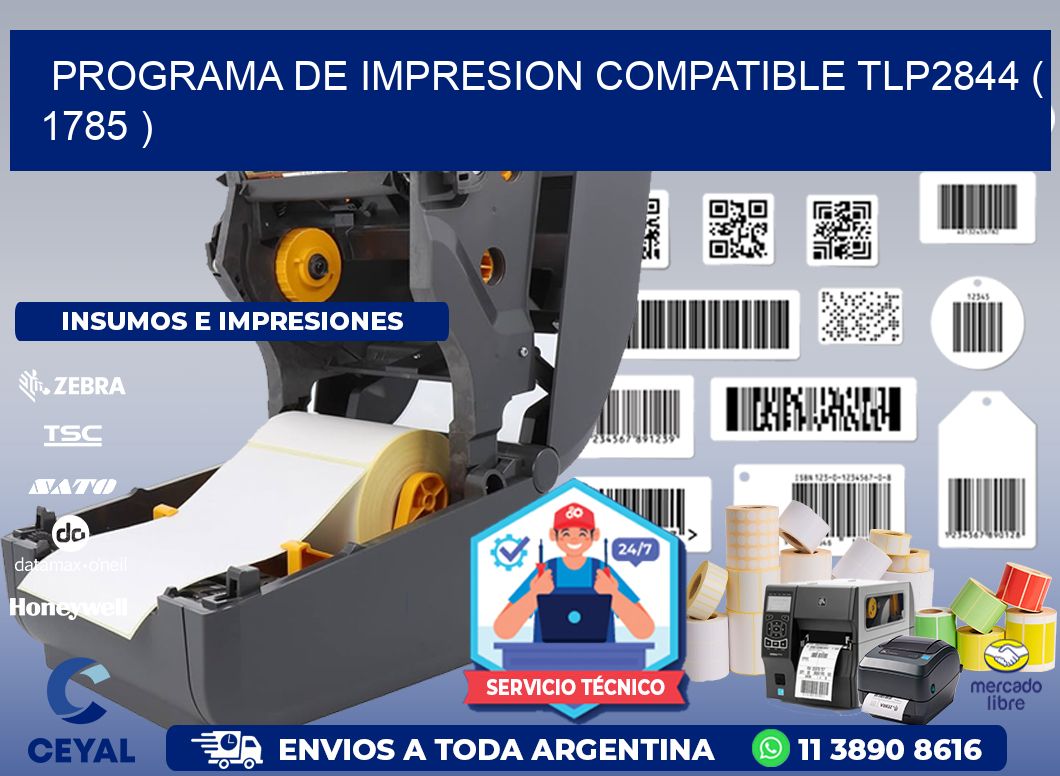 PROGRAMA DE IMPRESION COMPATIBLE TLP2844 ( 1785 )