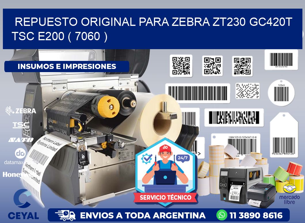REPUESTO ORIGINAL PARA ZEBRA ZT230 GC420T TSC E200 ( 7060 )